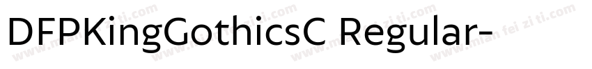DFPKingGothicsC Regular字体转换